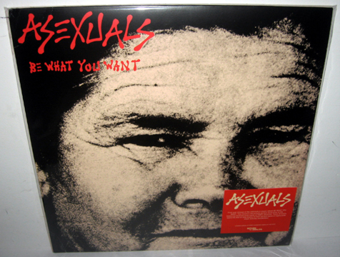 ASEXUALS "Be What You Want" LP (RTA) Limited Red Vinyl IMPORT